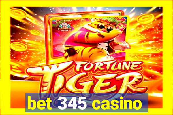 bet 345 casino